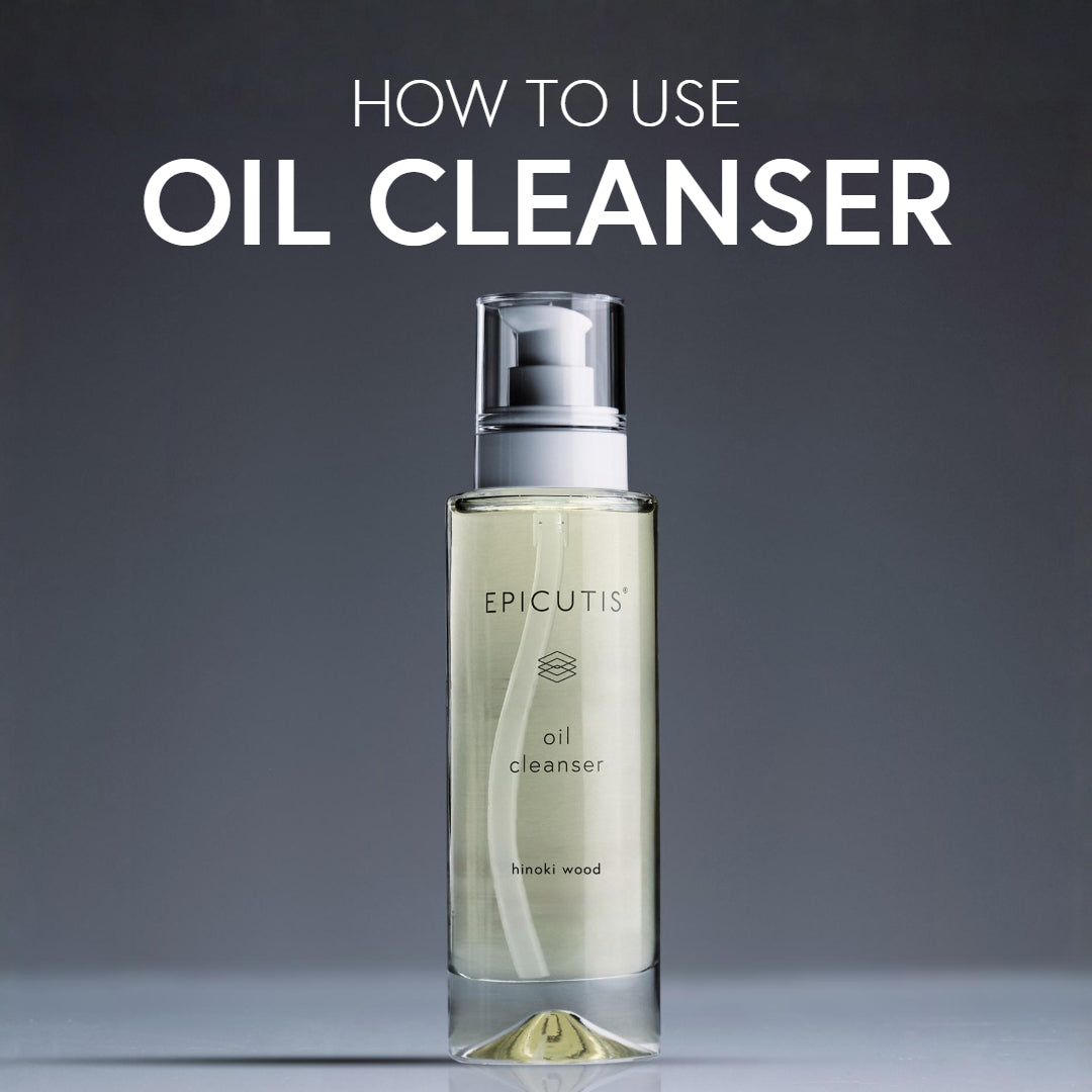 Epicutis Oil Cleanser How to Use